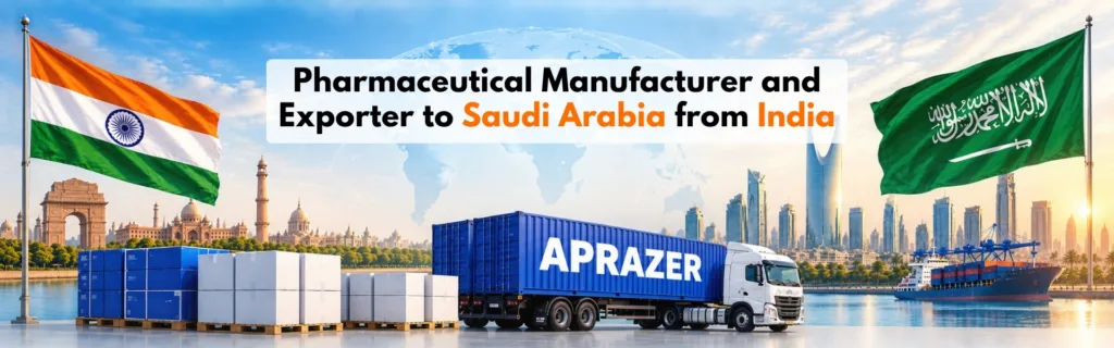 Pharmaceutical Manufacturer and Exporter to Saudi Arabia From India