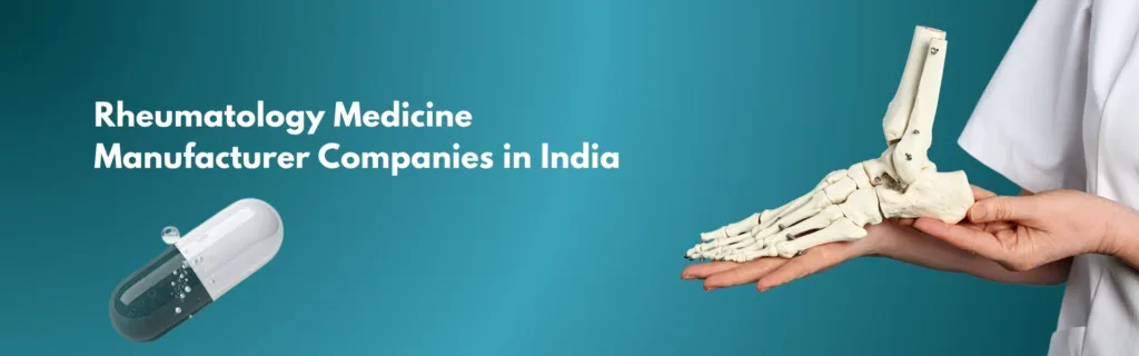 Rheumatology Medicine Manufacturer Companies in India